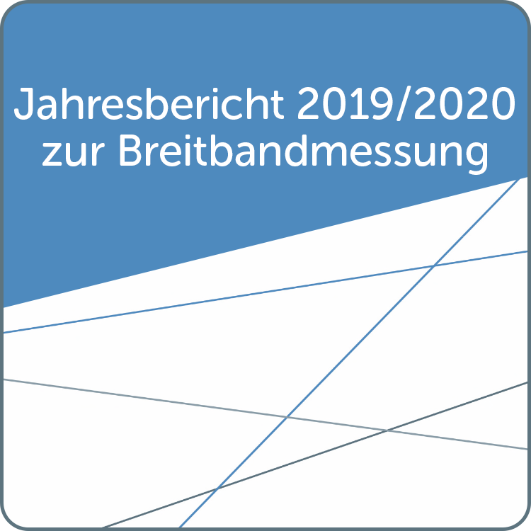 Jahresbericht 2019/2020 der BNetzA zur Breitbandmessung